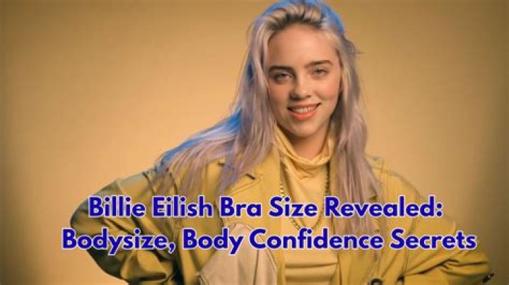 Billie Eilish Bra Size, Age, Weight, Height, Measurements