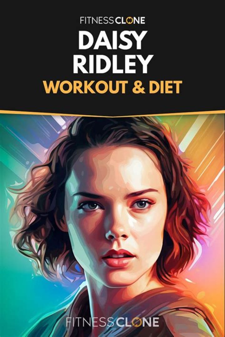 Daisy Ridley Diet Plan
