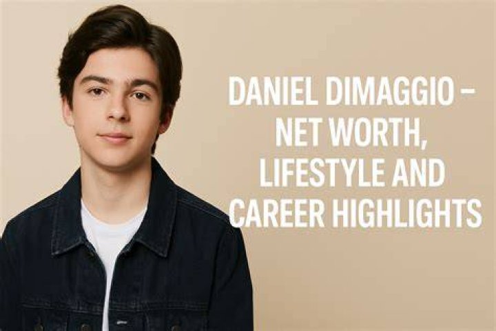Daniel DiMaggio Net Worth